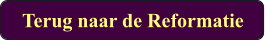 Terug naar de Reformatie