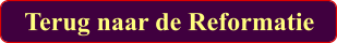 Terug naar de Reformatie
