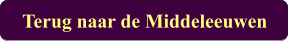 Terug naar de Middeleeuwen
